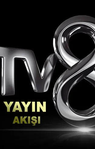 TV8 CANLI YAYIN İZLE (HD)  - TV8 dizileri - TV8 YAYIN AKIŞI - 📺 TV8 CANLI İZLE
