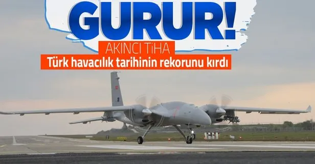 Bayraktar AKINCI TİHA’dan irtifa rekor! Türk havacılık tarihinde ilk