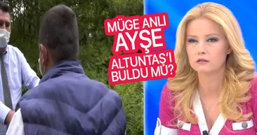 Müge Anlı Ayşe Altuntaşın görüntülerini buldu! Görgü tanığından şok sözler: Önce namaz kıldı sonra cinsel ilişkiye girdi