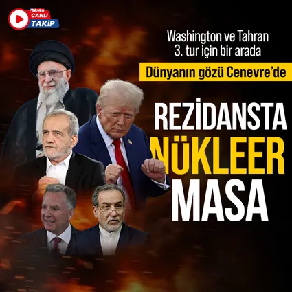 İran ve ABD Cenevre’de 3. tur görüşmelerine başladı: Müzakere masasından savaş mı çıkacak barış mı?