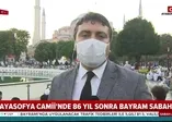 86 yıl sonra bayram namazı! Ayasofya Camii'ne akın ettiler