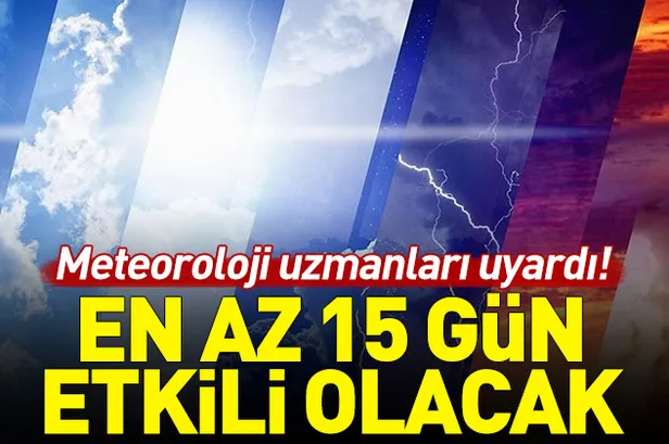 Son dakika: Meteoroloji uzmanları uyardı! En az 15 gün etkili olacak! Bugün İstanbul'da hava nasıl? 17 Ekim hava durumu-1