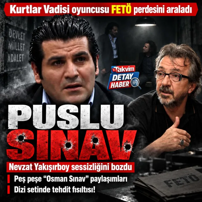 Kurtlar Vadisi oyuncusu Nevzat Yakışırboy’dan Osman Sınav ve FETÖ iddiası
