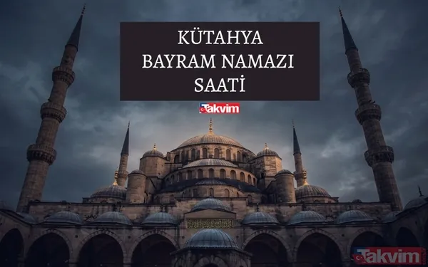 Kütahya'da Bayram Namazı Sabah Saat 07:34 İtibarıyla Eda Edilecek.