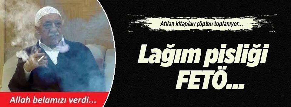 Lağım pisliği FETÖ!
