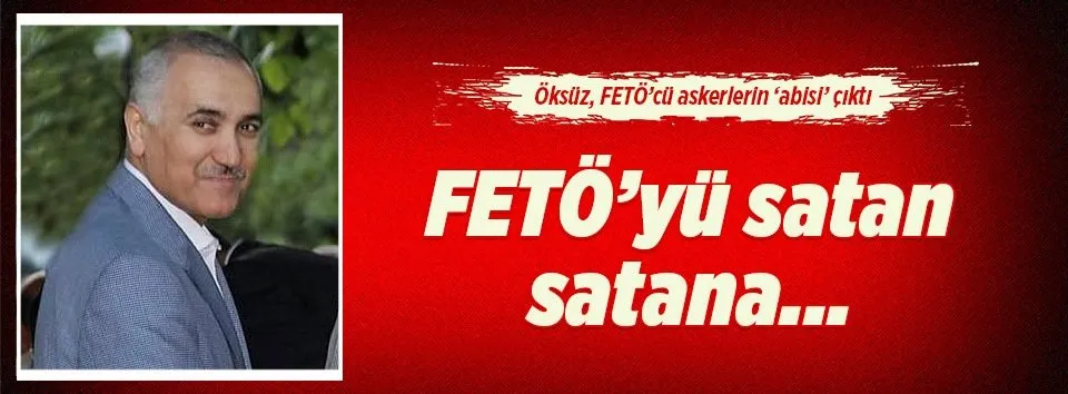 Adil Öksüz, FETÖ’cü askerlerin ‘abisi’ çıktı