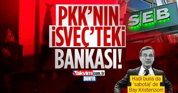 Terör yuvası İsveç’te yeni skandal! İsveç’in en büyük bankası SEB’de PKK’nın aktif hesabı var!