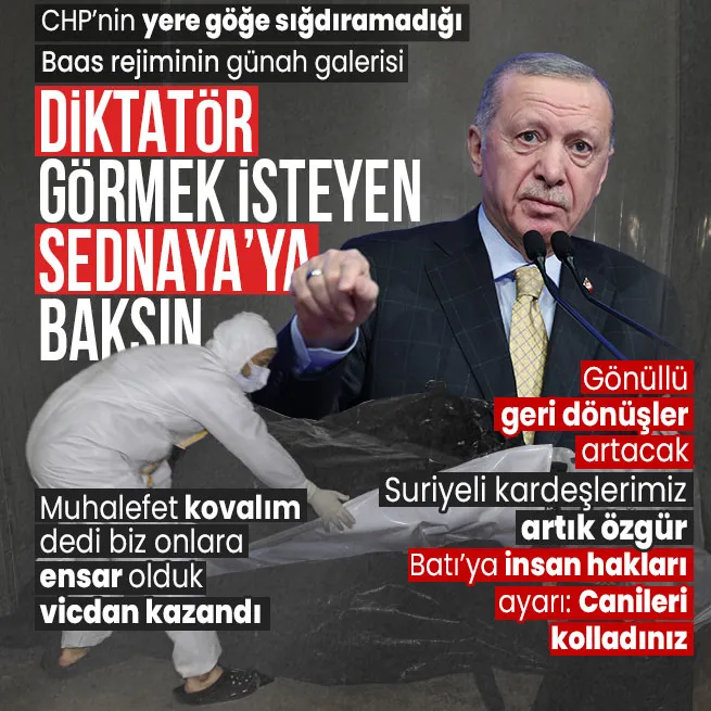 Başkan Erdoğandan Suriye mesajı: Vicdan kazandı! | CHPye Sednaya göndermesi: Yere göğe sığdıramadıkları Baas rejimini görsünler!