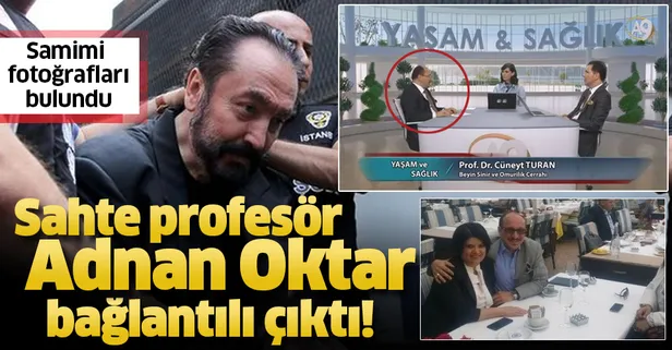 Sahte profesör Cüneyt Turan, Adnan Oktar bağlantılı çıktı! Arzu Gül ile samimi fotoğrafları bulundu