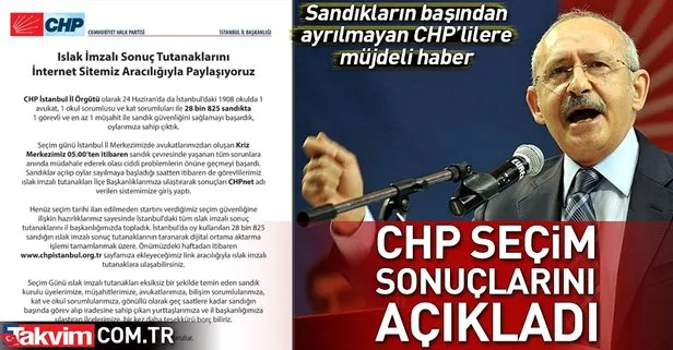 CHP ıslak imzalı seçim sonuçlarını açıkladı