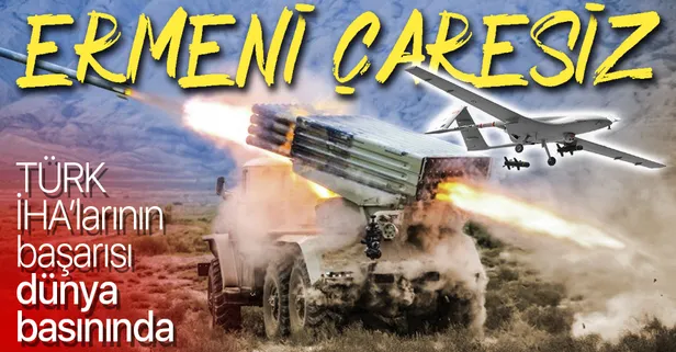 Azerbaycan'ın Karabağ'daki başarısı uluslararası basında: Ermenistan, Türk İHA'ları karşısında çaresiz