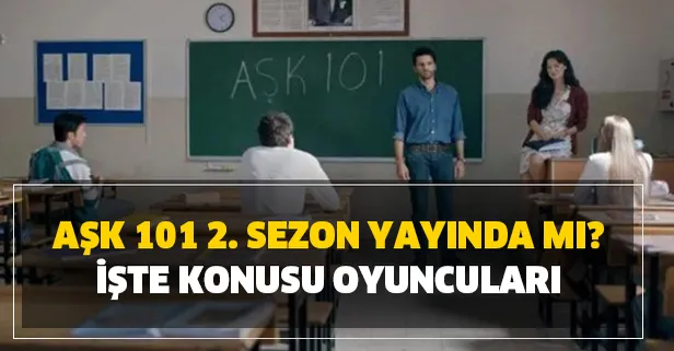 Aşk 101 oyuncuları kimdir? Netflix dizisi Aşk 101 konusu nedir? Aşk 101 2. sezon yayında mı?