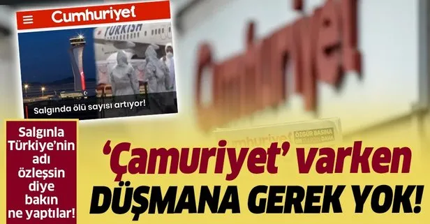 Cumhuriyet Gazetesi bu kez virüs üzerinden Türkiye’ye karşı algı yaratma peşinde!