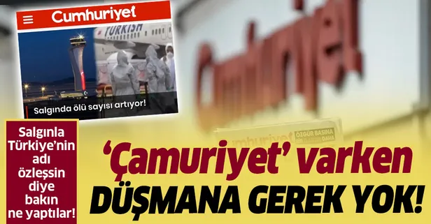 Cumhuriyet Gazetesi bu kez virüs üzerinden Türkiye'ye karşı algı yaratma peşinde!