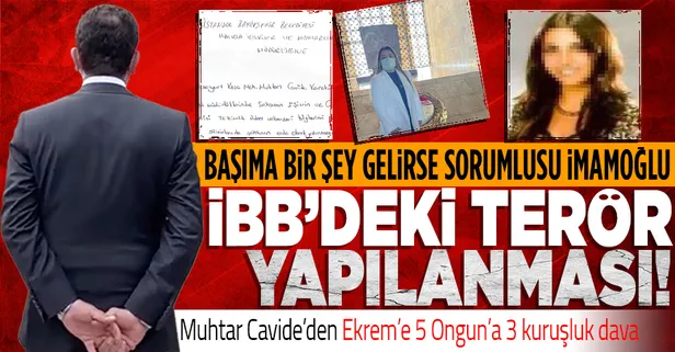 CHP'li İBB'deki terör yapılanmasına tepki gösteren Muhtar Cavide'den Ekrem İmamoğlu ve Murat Ongun'a dava