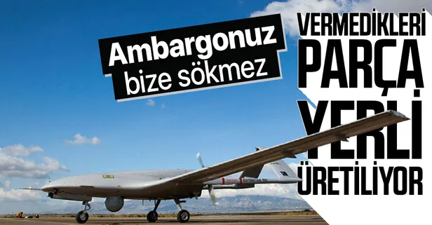 Bayraktar İHA/SİHA'larda yerli teknoloji! Ambargo uygulandı! ASELSAN üretti