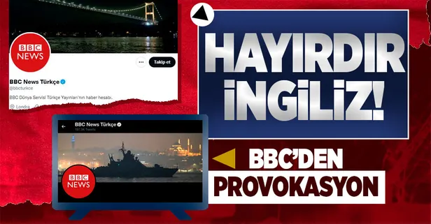 İngiliz BBC neyin peşinde! Twitter kapak fotoğrafına Boğaz'ı geçen savaş gemileri...