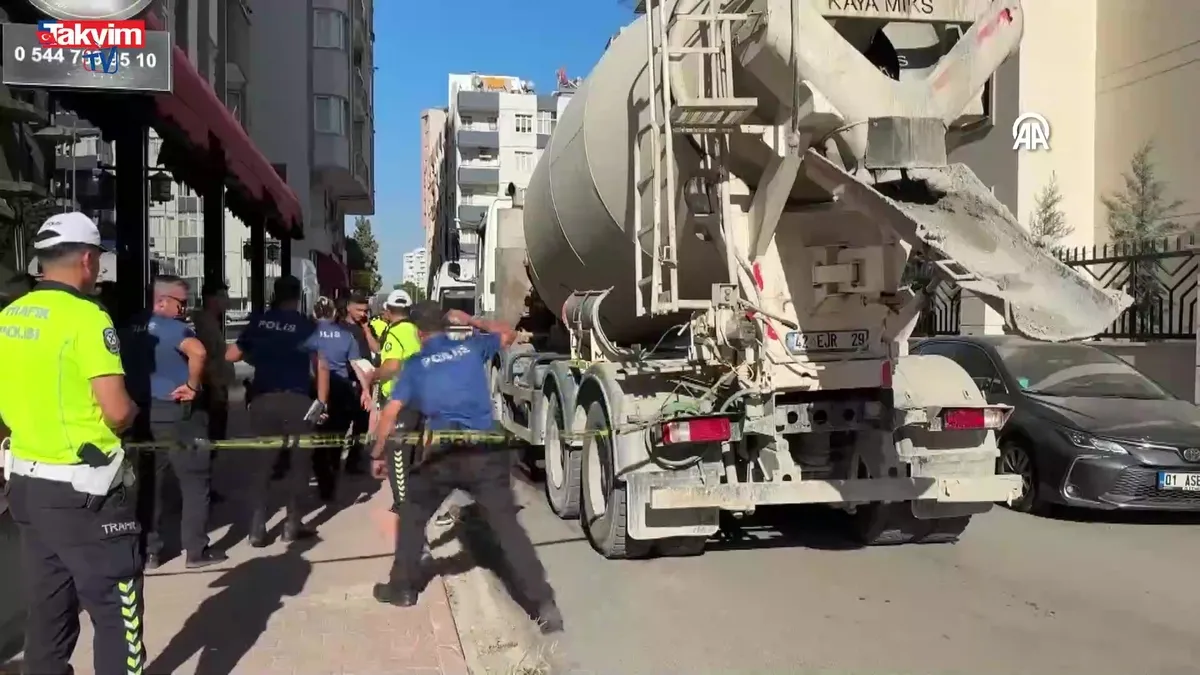 Adana'da beton mikseri yayaya çarptı: 1 ölü