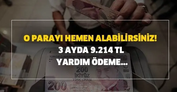 O parayı alabilirsiniz! İŞKUR-SGK 3 ayda 9.214 TL yardım ödeme...