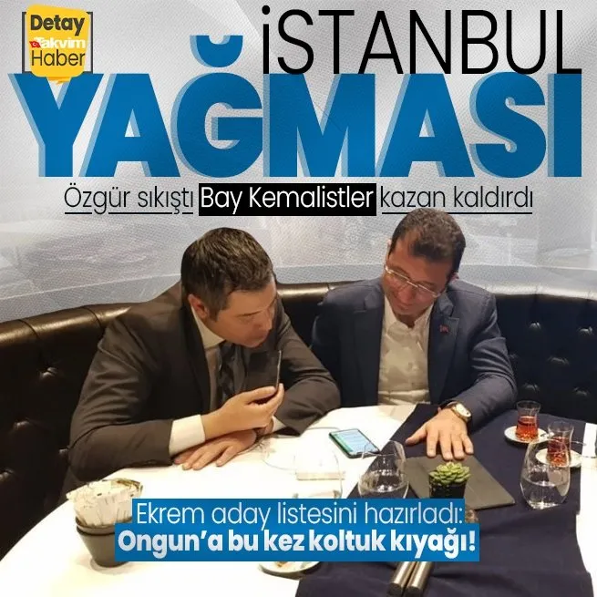 CHPde adaylık krizi! Ekrem İmamoğlu İstanbul listesini hazırladı... Murat Onguna koltuk kıyağı çekiyor!