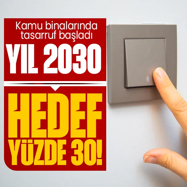 KAMUDA ENERJİ TASARRUFU | Enerji ve Tabii Kaynaklar Bakanlığından flaş açıklama: Kamu binalarında yüzde 30 enerji tasarrufu!
