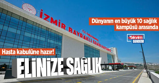 Dünyanın en büyük 10 sağlık kampüsü arasında olan Bayraklı Şehir Hastanesi hasta kabulüne hazır!