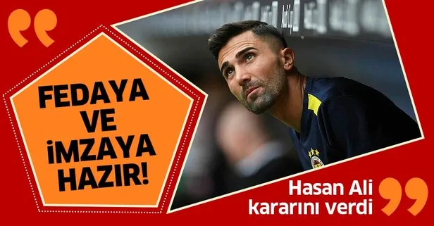 Fenerbahçe’de Hasan Ali Kaldırım kararını verdi! Fedaya ve imzaya hazır...