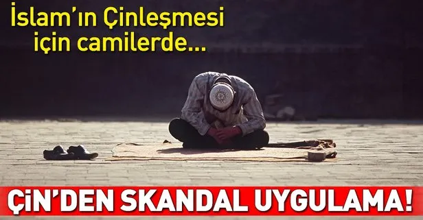 Çin’den skandal uygulama! İslamın Çinleşmesi için camilerde...