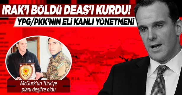 Irak’ı böldü terör örgütü YPG için DEAŞ’ı yarattı! Orta Doğu'nun eli kanlı yönetmeni Brett McGurk