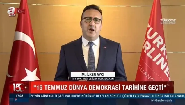 THY Yönetim Kurulu Başkanı İlker Aycı'dan 15 Temmuz mesajı