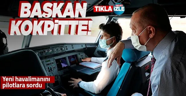 Başkan Erdoğan kokpite girdi, Tokat Havalimanı’nı pilotlara sordu: İşte o anlar