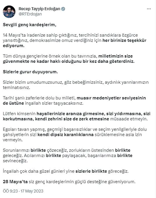 baskan-erdogan-genclere-14-mayis-ve-28-mayis-mesaji-genc-kardeslerimin-guclu-destegine-guveniyorum-1684306135918.jpg Başkan Erdoğan gençlere 14 Mayıs ve 28 Mayıs mesajı: Genç kardeşlerimin güçlü desteğine güveniyorum-3