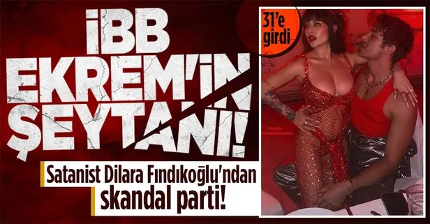 Satanist Dilara Fındıkoğlu’ndan skandal parti!
