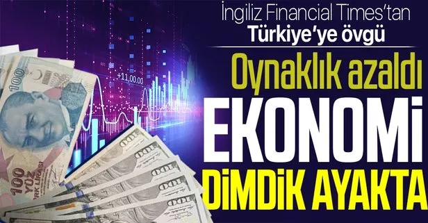 İngiliz Financial Times’dan Türkiye ekonomisine övgü: Oynak fon akışları azaldı, ekonomi ayakta