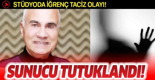 studyoda igrenc taciz olayi sunucu