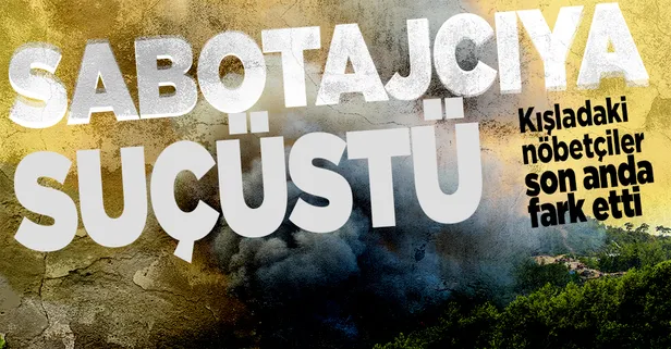 Son dakika: Denizli'de sabotaj! Kışla yakınında yangın çıkarmaya çalışan şüpheli yakalandı