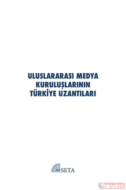 SETA'dan çarpıcı rapor! Yabancı medya kuruluşlarının ipliği pazara çıktı - 2
