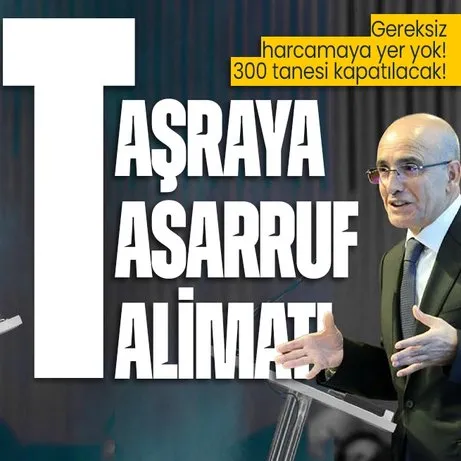 Son dakika: Hazine ve Maliye Bakanı Mehmet Şimşek’ten taşra teşkilatına tasarruf talimatı: 300 malmüdürlüğü kapatılacak
