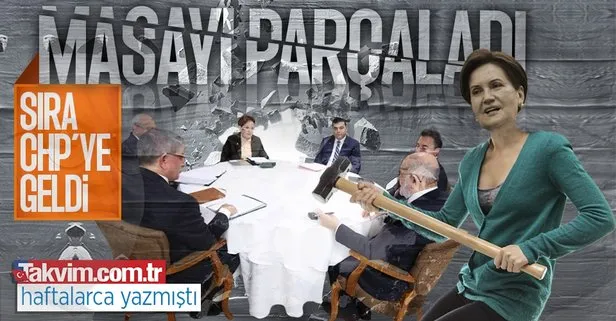 Muhalefet Takvim.com.tr’nin dediğine geldi! İYİ Parti Genel Başkanı Meral Akşener masayı dağıttı: Hedefine CHP’yi aldı