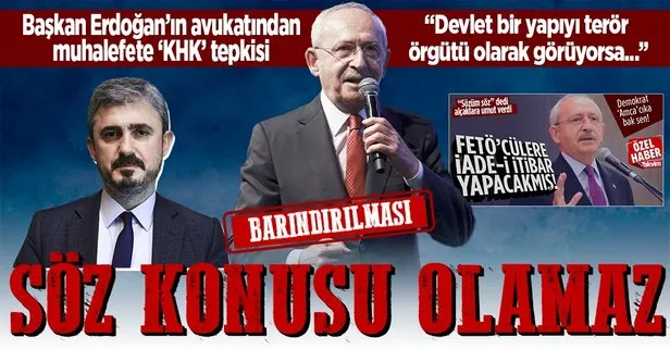 Başkan Erdoğan’ın avukatı Hüseyin Aydın muhalefetin ’KHK’ çıkışına tepki gösterdi
