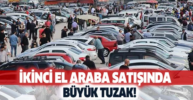 Artık bu kadarı da olmaz! 2. el araba satışında büyük tuzak açığa çıktı! 50 TL'ye...