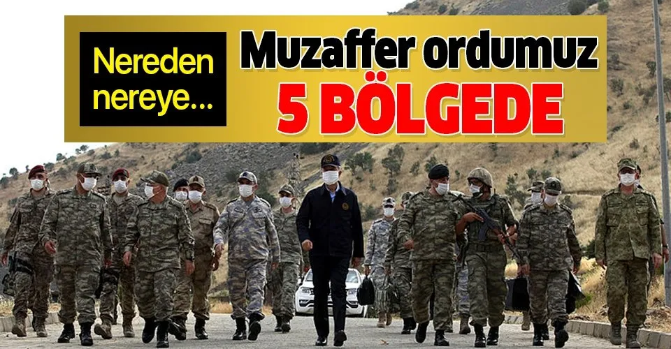 Muzaffer ordumuz 5 bölgede düşmanlarımıza dünyayı dar ediyor