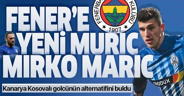 Fenerbahçe yönetimi 24 yaşındaki Hırvat forveti Mirko Maric’i yakın takibe aldı