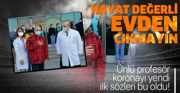 Son dakika: Prof. Dr. Oğuz Özyaral koronavirüsü yendi: Hayat değerli evden çıkmayın!