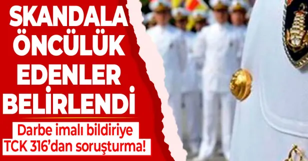 Darbe imalı bildiriye TCK 316'dan soruşturma!