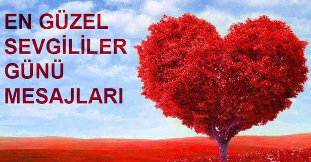 En özel 14 Şubat Sevgililer Günü mesajları! 2019 resimli ve anlamlı Sevgililer Günü sözleri