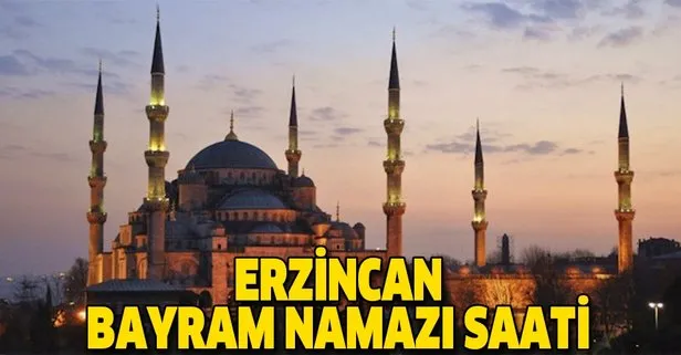 Erzincan bayram namazı saat kaçta? İşte 2019 Diyanet Erzincan Ramazan Bayramı namaz vakti…
