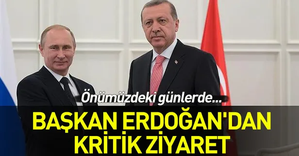 Son dakika... Başkan Erdoğan Rusya'ya gidiyor