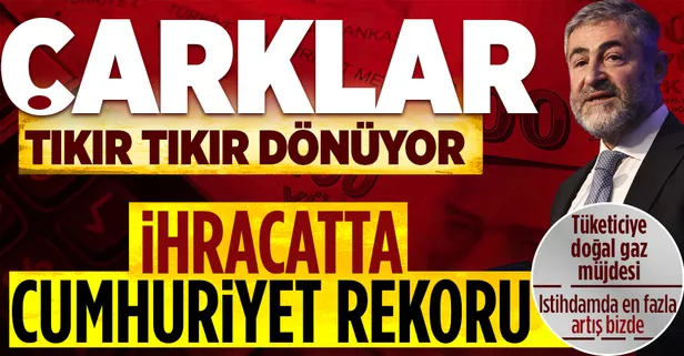 Hazine ve Maliye Bakanı Nureddin Nebati: İhracatta yıllık 242,6 milyar dolar ile Cumhuriyet rekoru