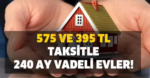 395 TL taksitle 240 ay vadeli, taksitle TOKİ kurasız daire satışı!